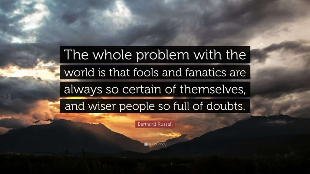 Nations and peoples that refused to admit defeat, and ended up failing harder 91 Bertrand Russell Quote The whole problem