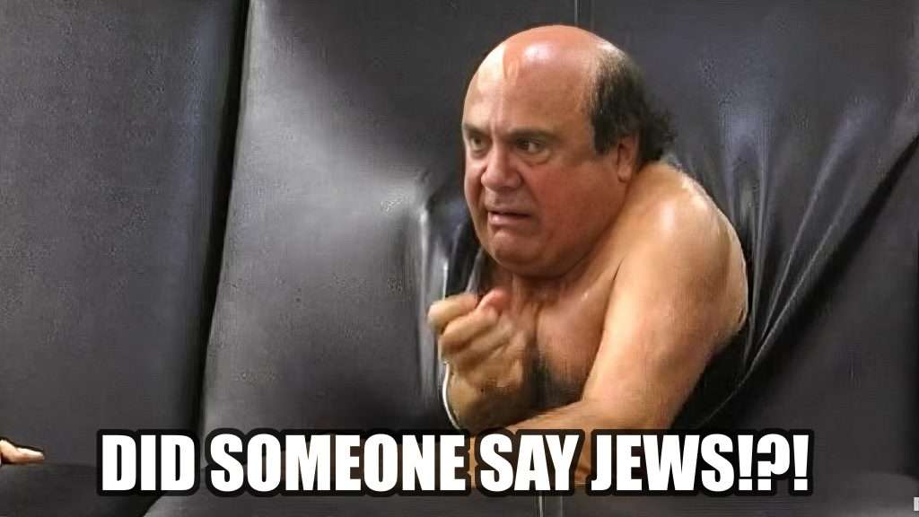 Did someone say Jews
